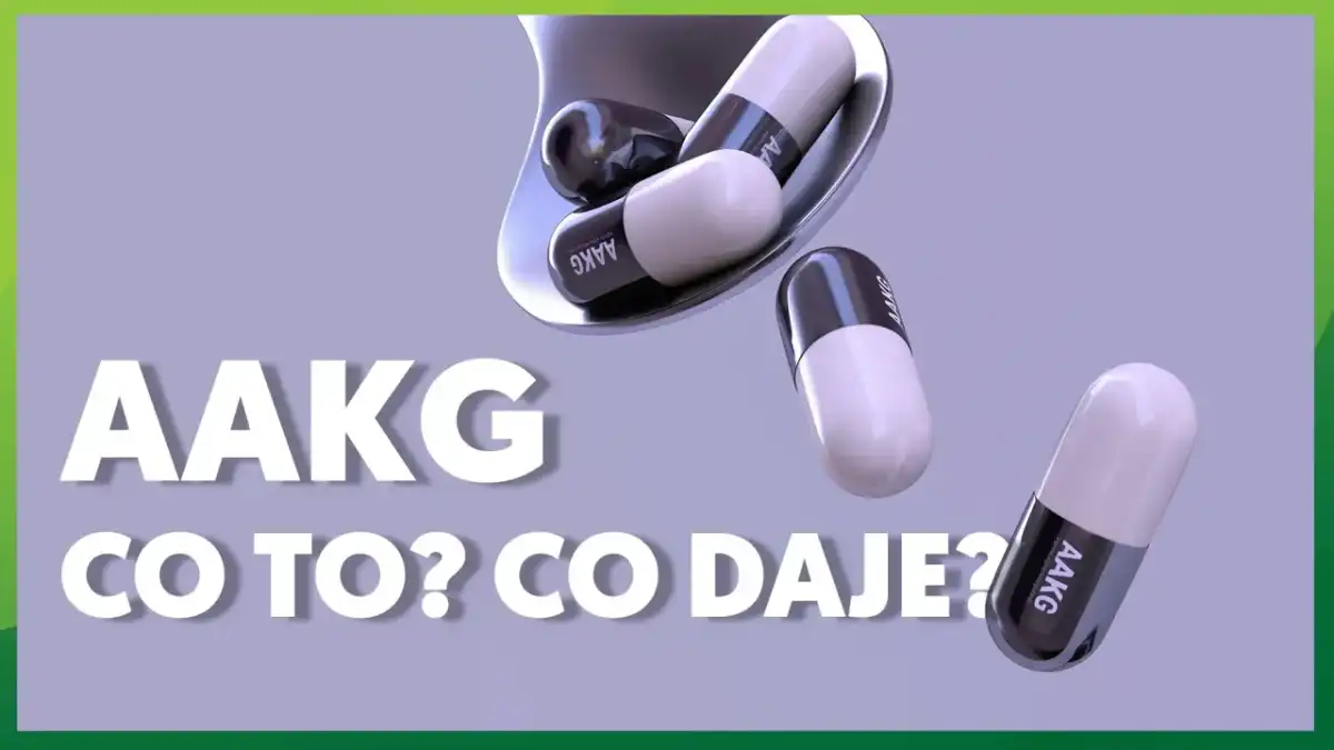 AAKG - Co to jest i czy naprawdę działa? Sprawdź!